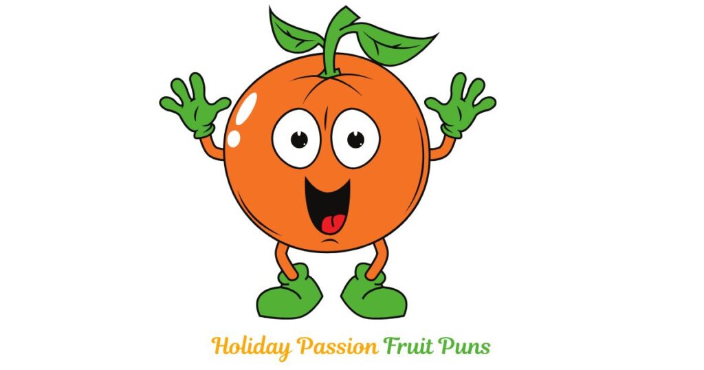 Holiday Passion Fruit Puns
