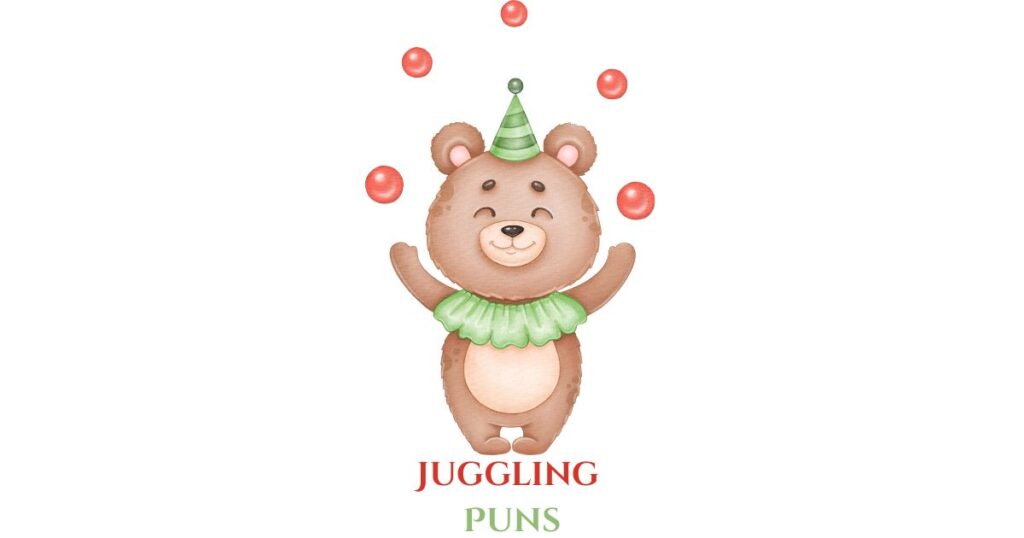 Juggling Puns The Ultimate Punchline Performance 