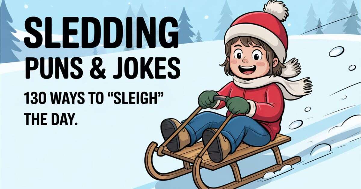 Sledding Puns & Jokes 130 Ways to Sleigh the Day