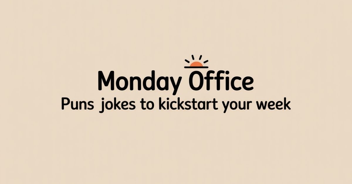 Monday Jokes for Work